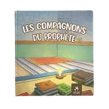 LES COMPAGNONS DU PROPHETE