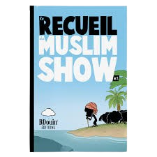 LE RECEUIL DU MUSLIM SHOW - TOME 2