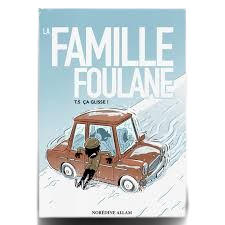 LA FAMILLE FOULANE TOME 5 : ÇA GLISSE !