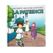RECONTE- MOI UNE HISTOIRE : LA PATIENCE