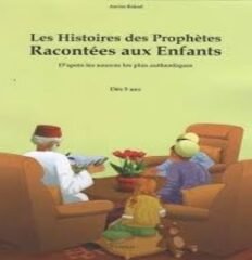 Les histoires des prophètes racontées aux enfants - Amina Rekad