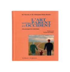 L'art d'être parent en Occident : une perspective islamique - AlQalam