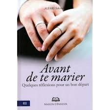 Avant de te marier - Alfaki Sakinah - Editions Ennour