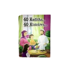 40 hadiths... 40 Histoires - Orientica